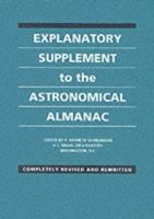 Explanatory Supplement to the Astronomical Almanac 0935702687 Book Cover
