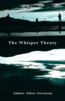 The Whisper Theory 1449733441 Book Cover