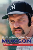 Munson: The Life and Death of a Yankee Captain 0385522312 Book Cover