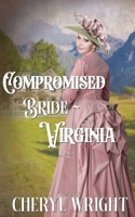 Compromised Bride Virginia (Compromised Brides) 0648640450 Book Cover