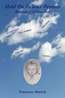 Hold On To Your Dreams: Regardless of Your Past 1598586556 Book Cover