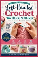 The Lefty Stitch Book: An Illustrated Step-by-Step Guide to Mastering Stitches, Creating Beautiful Projects, and Building Confidence as a Creative Beginner B0H7K7ZVHG Book Cover