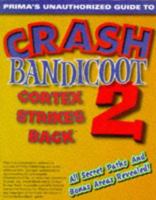 Crash Bandicoot 2; Cortex Strikes 0761513191 Book Cover