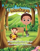 Olaf Mimics Monkeys B09K1WVDWP Book Cover