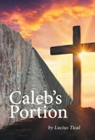 Caleb's Portion 1525584030 Book Cover