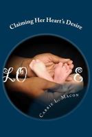 Claiming Her Hearts Desire 1977502350 Book Cover