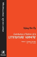 Contribution à l'histoire de la littérature khmère: Tome 1 2738408443 Book Cover