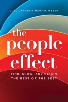 The People Effect: Find, Grow, And Retain The Best Of The Best 1642250864 Book Cover