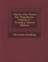 Thirty-One Pieces for Pianoforte; Volume 2 1017657130 Book Cover