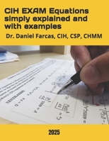 CIH EXAM Equations simply explained and with examples 1700473417 Book Cover