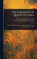 The Girlhood of Queen Victoria 1025235398 Book Cover