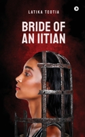 BRIDE OF AN IITIAN B0FK5TFG1D Book Cover