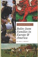 Bolin-Isom Families in Europe and America: A Narrative History 1796911992 Book Cover