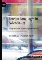 Foreign Languages in Advertising: Linguistic and Marketing Perspectives 3030316939 Book Cover
