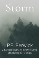 Storm: A thriller unfolds in the remote Marlborough Sounds 1991184875 Book Cover
