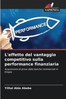 L'effetto del vantaggio competitivo sulla performance finanziaria (Italian Edition) 6208190738 Book Cover
