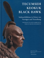 Tecumseh, Keokuk, Black Hawk: Portrayals of Native Americans in Times of Treaties and Removal 3897904004 Book Cover