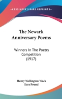 The Newark Anniversary Poems: Winners In The Poetry Competition 1245980416 Book Cover