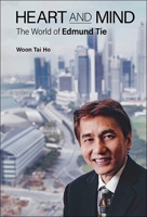 Heart and Mind: The World of Edmund Tie 9819807530 Book Cover