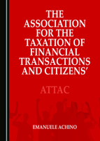 The Association for the Taxation of Financial Transactions and Citizens’ Action in Italy and Quebec 1527572471 Book Cover