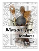 Mason Jar Madness 1539173917 Book Cover