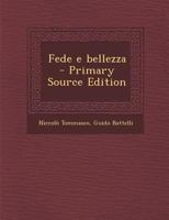 Fede e bellezza 1482334445 Book Cover