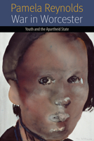 War in Worcester: Youth and the Apartheid State 0823243095 Book Cover