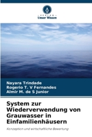 System zur Wiederverwendung von Grauwasser in Einfamilienhäusern: Konzeption und wirtschaftliche Bewertung (German Edition) 6206820297 Book Cover
