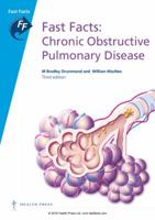 Fast Facts: Chronic Obstructive Pulmonary Disease 1908541733 Book Cover