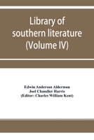 Library of southern literature (Volume IV) 9353955319 Book Cover