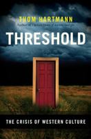 Threshold: The Crisis of Western Culture 0452296307 Book Cover