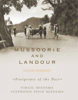 Mussoorie and Landour: Footprints of the Past 8129124343 Book Cover