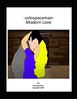 -solospaceman- Modern Love B08WYDVNBP Book Cover