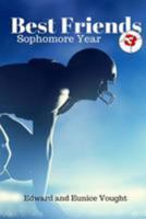 Best Friends 3: Sophomore Year 1530948185 Book Cover