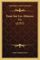 Essai Sur Les Alimens V1 (1757) 1120500486 Book Cover