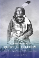 Standing Bear's Quest for Freedom : First Civil Rights Victory for Native Americans 0999206192 Book Cover