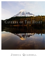 Caverns of The Heart 1678136352 Book Cover