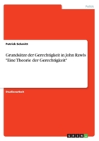 Grundsatze Der Gerechtigkeit in John Rawls "Eine Theorie Der Gerechtigkeit" 3656953104 Book Cover