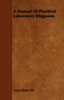 A Manual of Practical Laboratory Diagnosis 1278774300 Book Cover