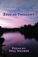 Zeus at Twilight 1421836505 Book Cover