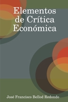 Elementos de Crítica Económica (Spanish Edition) 1409246280 Book Cover