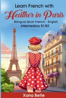 Heather in Paris: Learn French with (French Edition) 1069184306 Book Cover