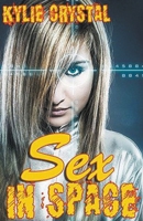 Sex In Space B0CVNSHBVN Book Cover