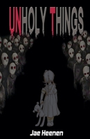 Unholy Things B0H9KHHN1Q Book Cover