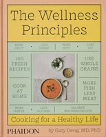 The Wellness Principles: Cooking for a Healthy Life 1838664750 Book Cover