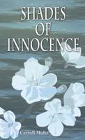 Shades of Innocence 0985719168 Book Cover