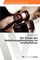 Der Schutz Des Redaktionsgeheimnisses Im Strafverfahren 3639461754 Book Cover