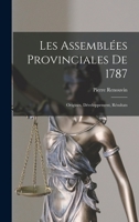 Les Assemblées provinciales de 1787; origines, développement, résultats 1018604677 Book Cover