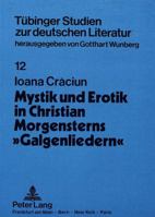 Mystik Und Erotik in Christian Morgensterns «Galgenliedern» 3820499512 Book Cover