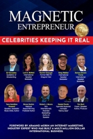 Magnetic Entrepreneur Celebrities Keeping it Real 1712916378 Book Cover